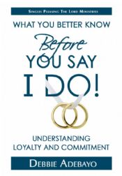 CBefore You Say I Do:  Loyalty and Commitment - Click To Enlarge